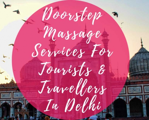 Doorstep Massage Services For Tourists And Travellers In Delhi