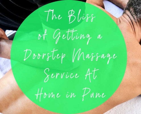 The Bliss of Getting a Doorstep massage at home in Pune